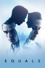 Watch Equals (2015) Streaming