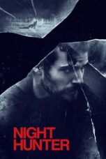Watch Night Hunter (2019) Streaming