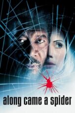 Watch Along Came a Spider Streaming