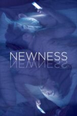 Watch Newness (2017) Streaming