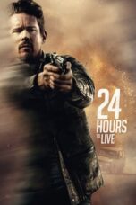 Watch 24 Hours to Live (2017) Streaming