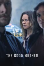 Watch The Good Mother (2023) Streaming