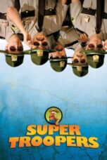 Watch Super Troopers (2001) Streaming
