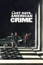 Watch The Last Days of American Crime Streaming