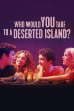 Watch Who Would You Take to a Deserted Island? Streaming