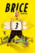 Watch Brice 3 (2016) Streaming