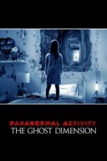 Watch Paranormal Activity: The Ghost Dimension Streaming