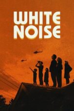 Watch White Noise (2022) Streaming