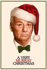 Watch A Very Murray Christmas (2015) Streaming