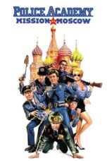 Watch Police Academy: Mission to Moscow Streaming