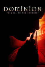 Watch Dominion: Prequel to The Exorcist Streaming