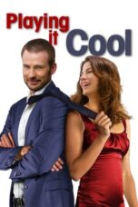 Watch Playing It Cool (2014) Streaming