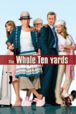 Watch The Whole Ten Yards (2004) Streaming