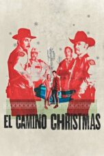 Watch El Camino Christmas (2017) Streaming