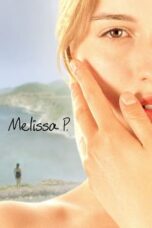 Watch Melissa P. (2005) Streaming