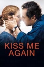 Watch Kiss Me Again (2010) Streaming