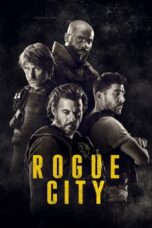 Watch Rogue City (2020) Streaming