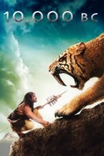 Watch 10,000 BC (2008) Streaming