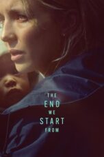 Watch The End We Start From (2023) Streaming
