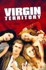 Watch Virgin Territory (2007) Streaming