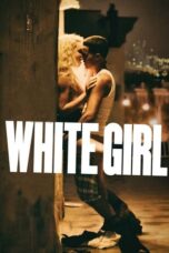 Watch White Girl (2016) Streaming