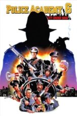 Watch Police Academy 6: City Under Siege Streaming