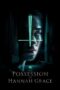 Watch The Possession of Hannah Grace Streaming