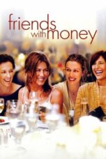 Watch Friends with Money (2006) Streaming