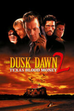 Watch From Dusk Till Dawn 2: Texas Blood Money Streaming