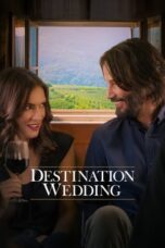 Watch Destination Wedding (2018) Streaming