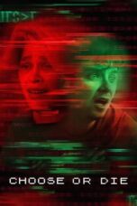 Watch Choose or Die (2022) Streaming