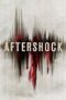 Watch Aftershock (2012) Streaming