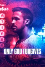 Watch Only God Forgives (2013) Streaming