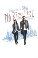 Watch Naomi and Ely’s No Kiss List Streaming