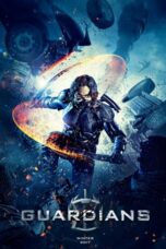 Watch Guardians (2017) Streaming