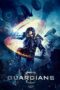 Watch Guardians (2017) Streaming
