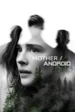 Watch Mother/Android (2021) Streaming