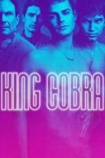 Watch King Cobra (2016) Streaming
