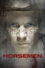 Watch Horsemen (2009) Streaming