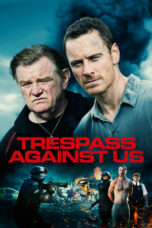 Watch Trespass Against Us (2016) Streaming