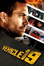 Watch Vehicle 19 (2013) Streaming