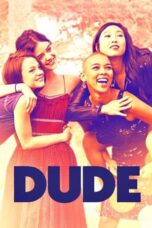 Watch Dude (2018) Streaming