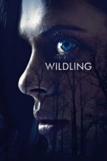 Watch Wildling (2018) Streaming