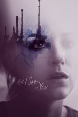 Watch All I See Is You (2017) Streaming