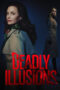 Watch Deadly Illusions (2021) Streaming