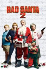 Watch Bad Santa 2 (2016) Streaming