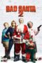 Watch Bad Santa 2 (2016) Streaming