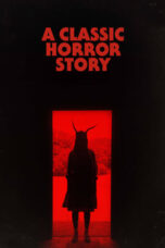 Watch A Classic Horror Story (2021) Streaming