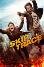 Watch Skiptrace (2016) Streaming