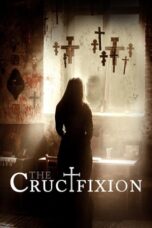 Watch The Crucifixion Streaming